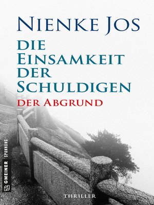 cover image of Die Einsamkeit der Schuldigen--Der Abgrund